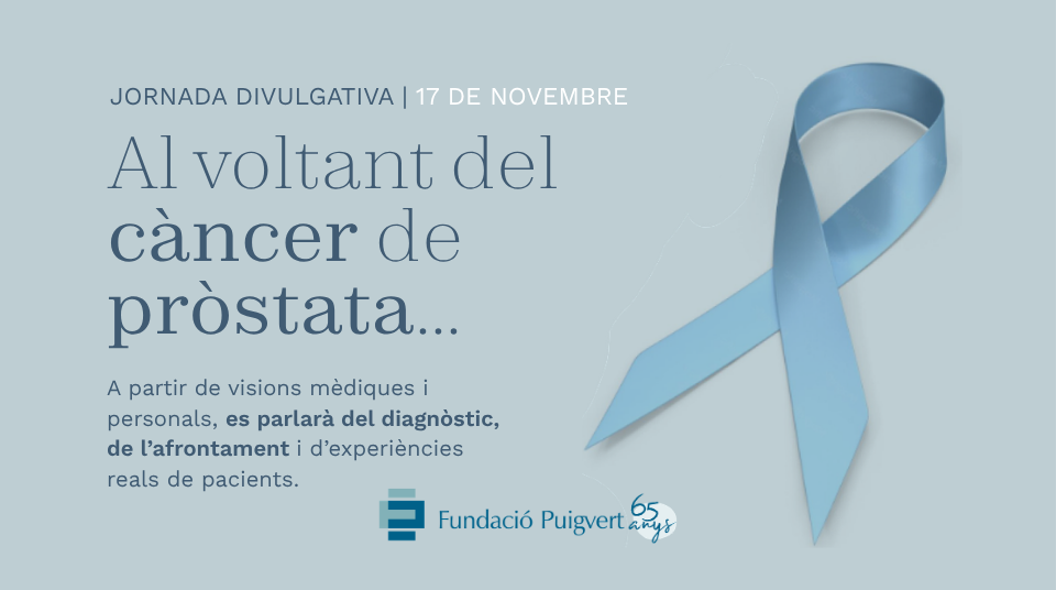 Jornada divulgativa: "Al voltant del càncer de pròstata..."